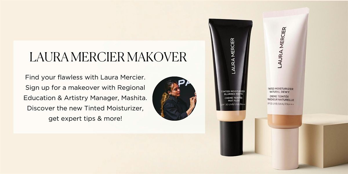 Laura Mercier Express Makeover | Event in Singapore | AllEvents