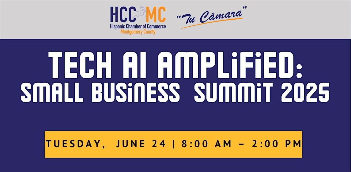 Tech AI Amplified: Small Business Summit 2025, 24 June | Event in Silver Spring | AllEvents