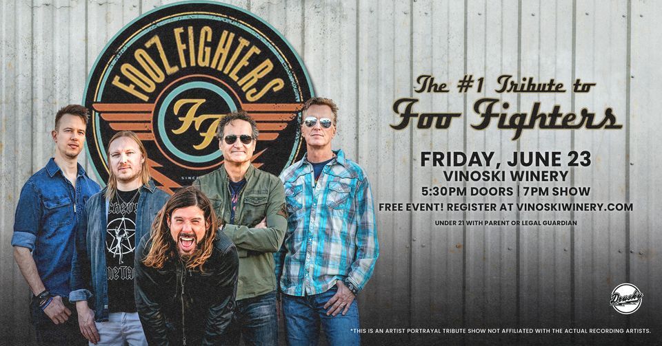 Fooz Fighters The 1 Tribute to Foo Fighters at Vinoski Winery