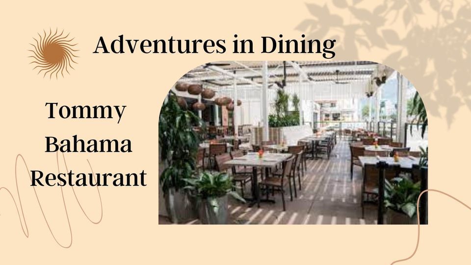 Adventures in Dining Tommy Bahamas, Tommy Bahama, The Woodlands, March