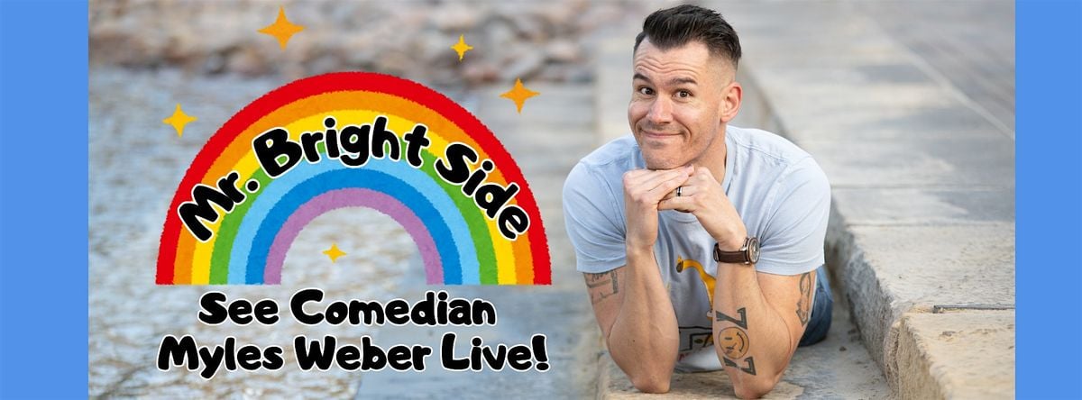 Comedian Myles Weber Live in SLO!, 12 July | Event in San Luis Obispo | AllEvents
