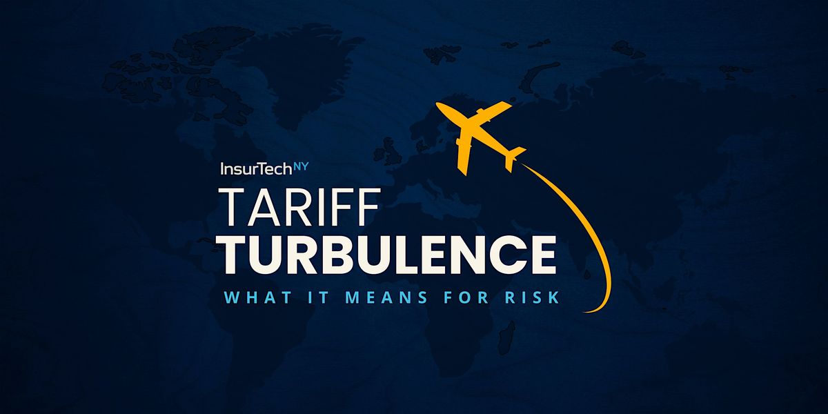 Tariff Turbulence: What it Means For Risk | Event in New York | AllEvents