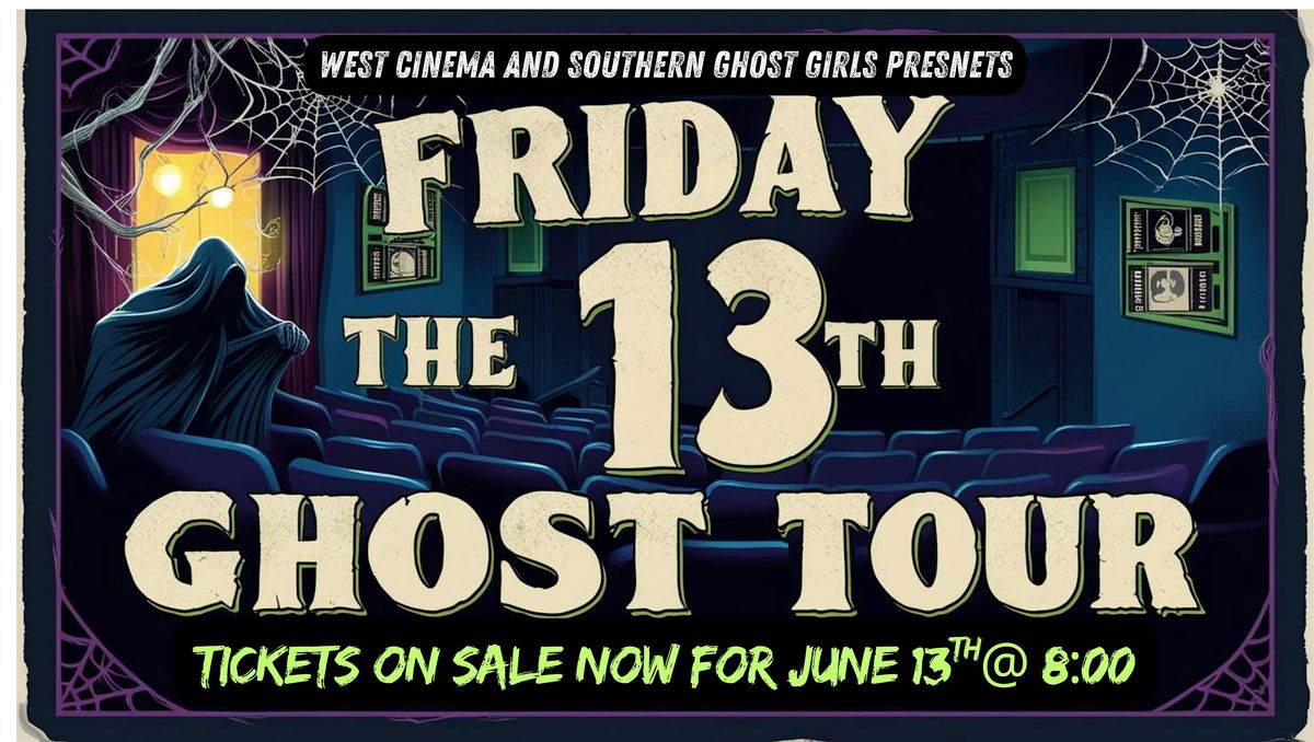 Friday the 13th  Ghost Hunt, Paranormal Investigation of The West Cinema, 13 June | Event in Cedartown | AllEvents