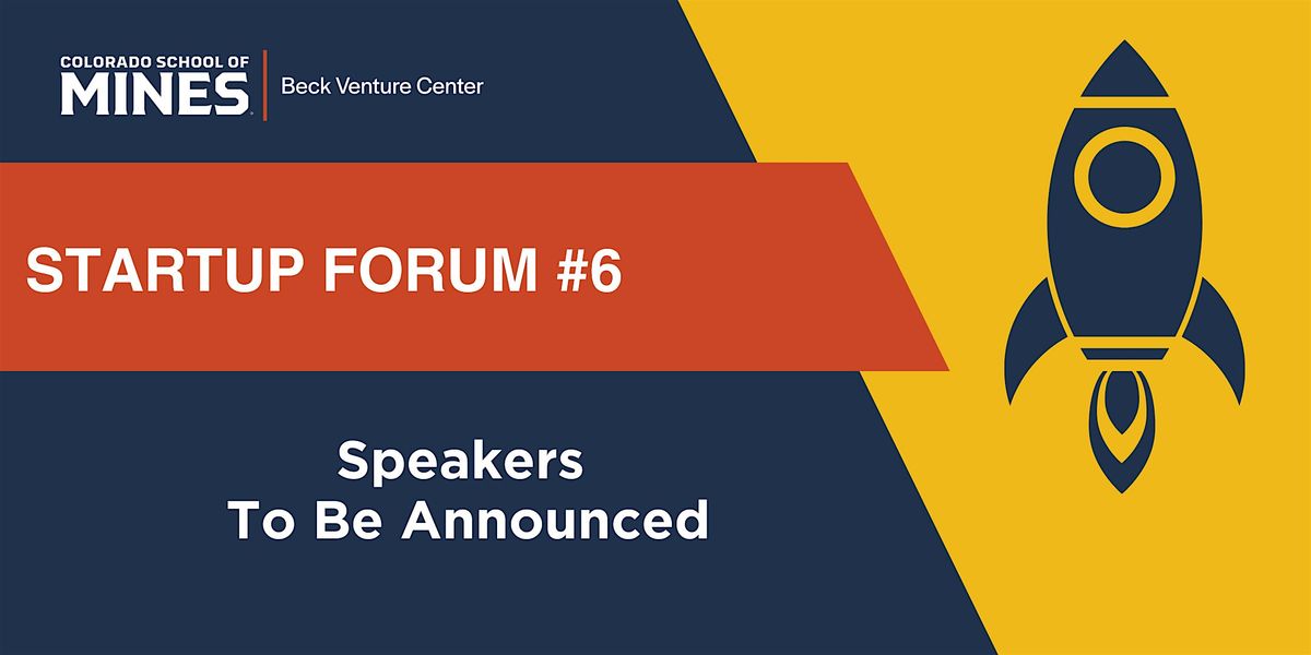 Beck Venture Center Startup Forum #6, 5 November | Event in Golden | AllEvents