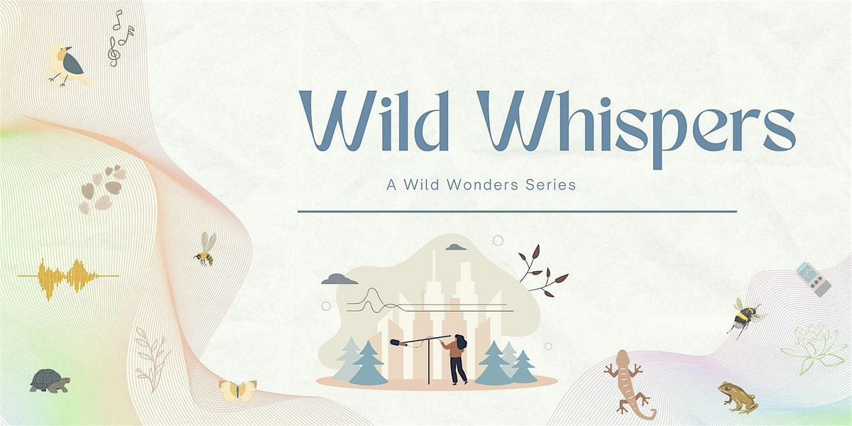 Wild Wonders: Wild Whispers, 1 June | Event in Raleigh | AllEvents