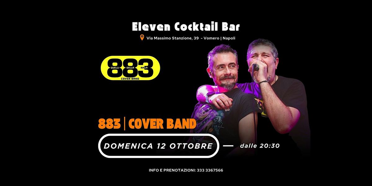 LIVE MUSIC - 12 ottobre - 883 COVER BAND