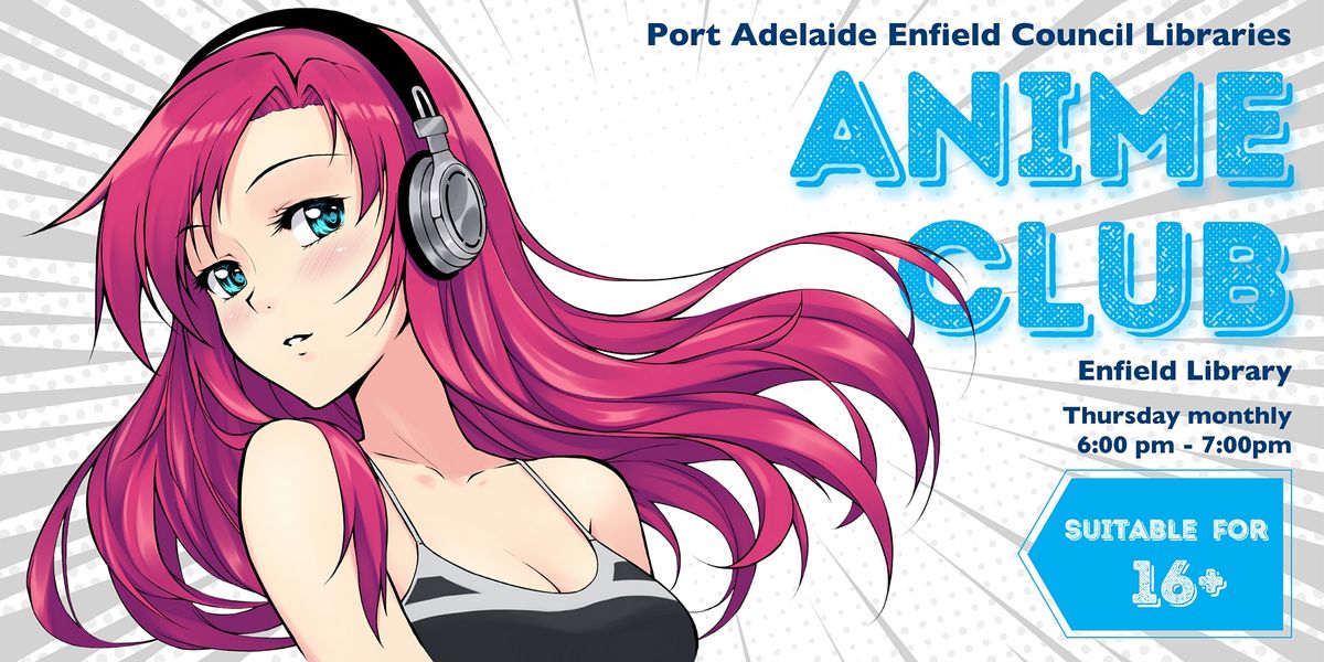 Port Adelaide Enfield Council Map Port Adelaide Enfield Anime Club, Enfield Library - Council Office,  September 3 To December 8 | Allevents.in