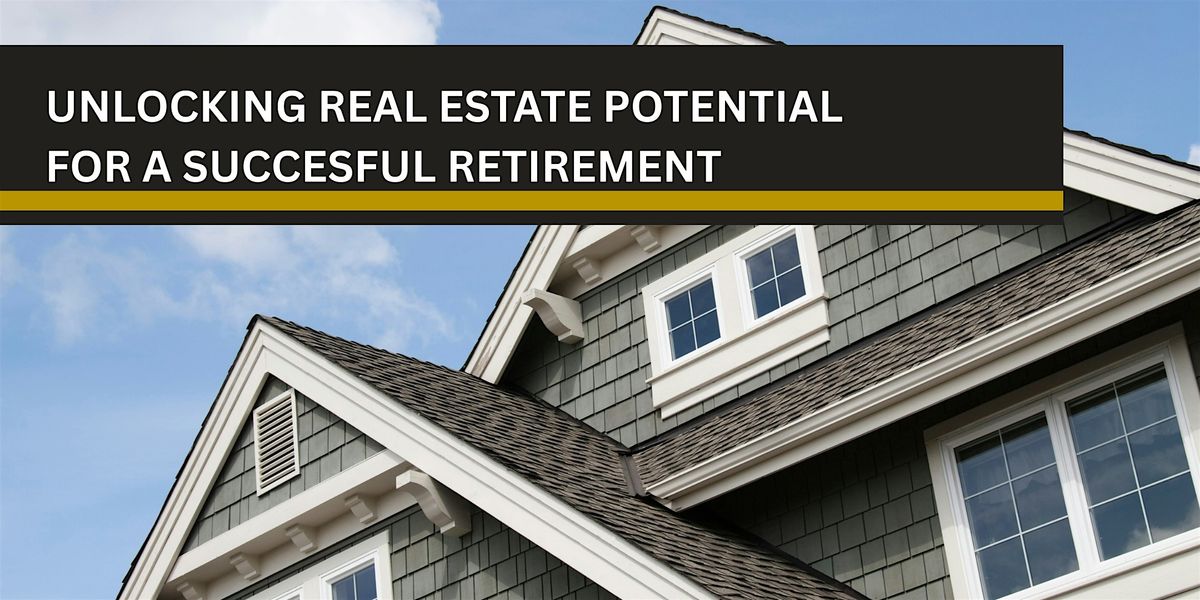 UNLOCKING  REAL ESTATE POTENTIAL FOR A SUCCESSFUL RETIREMENT, 10 September | Event in Coeur d'Alene | AllEvents