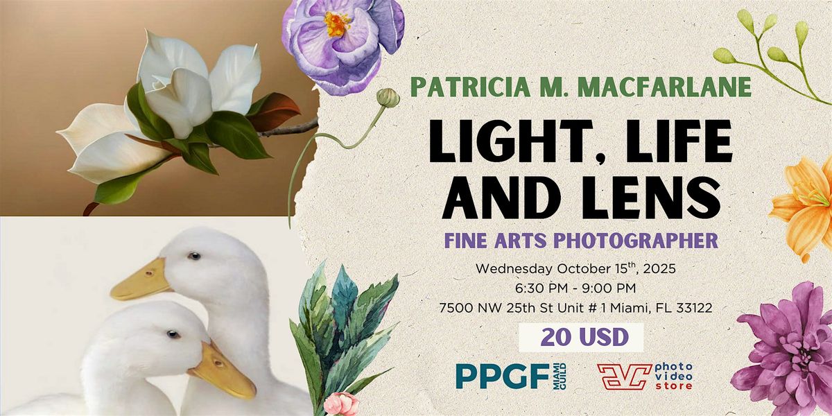 Light, Life & Lens - Expert Session, 15 October | Event in Miami | AllEvents