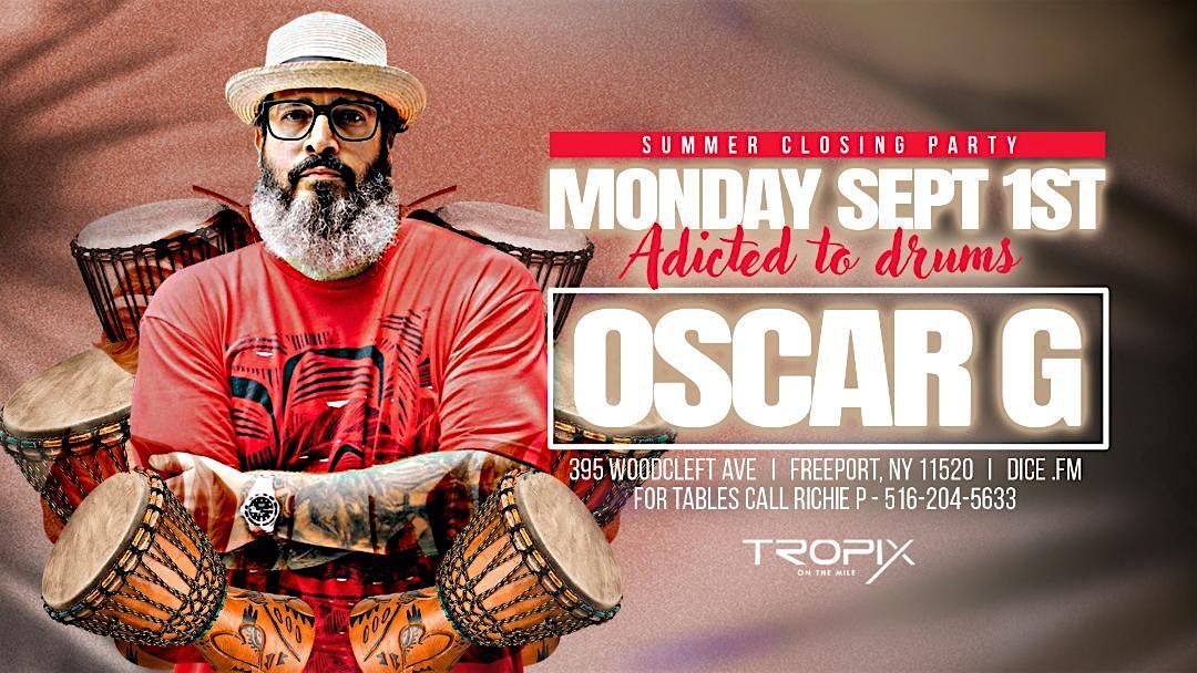 Oscar G | Summer Closing Party, 1 September | Event in Freeport | AllEvents