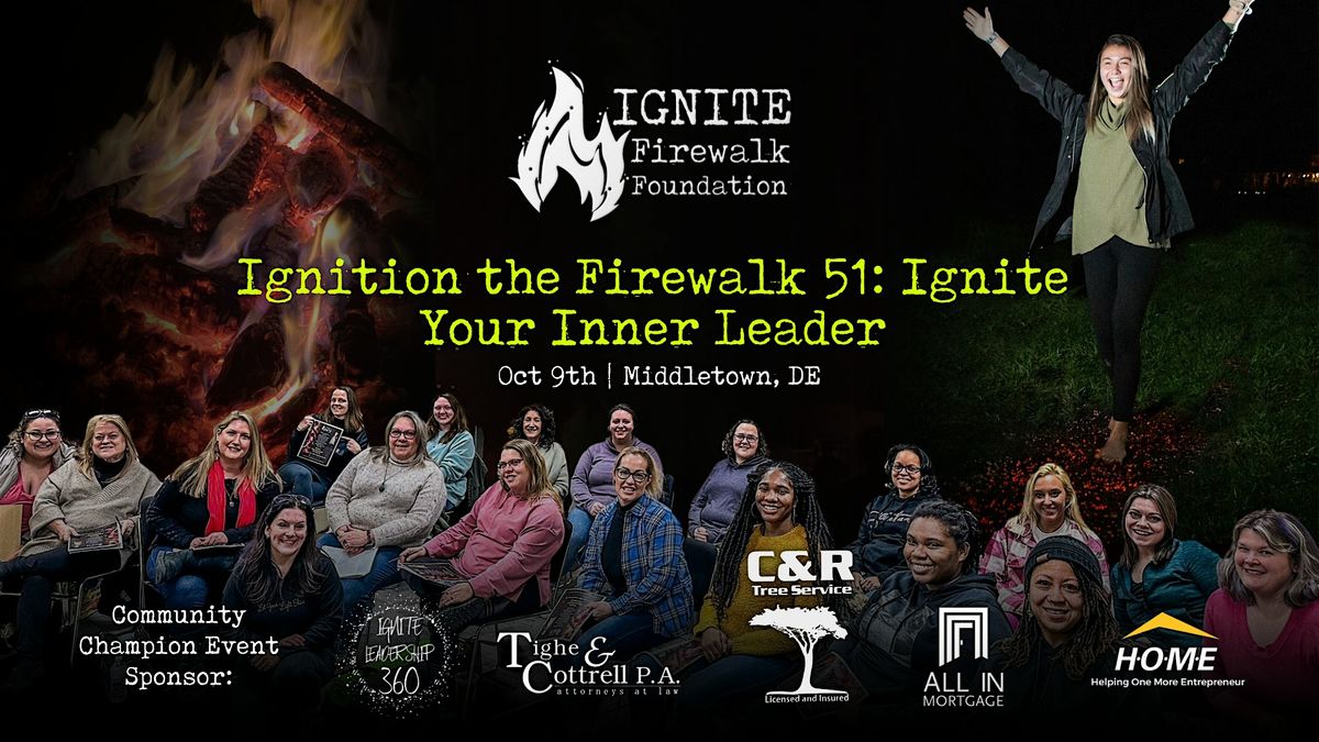 Ignition the Firewalk 51: Ignite Your Inner Leader, 9 October | Event in Middletown | AllEvents