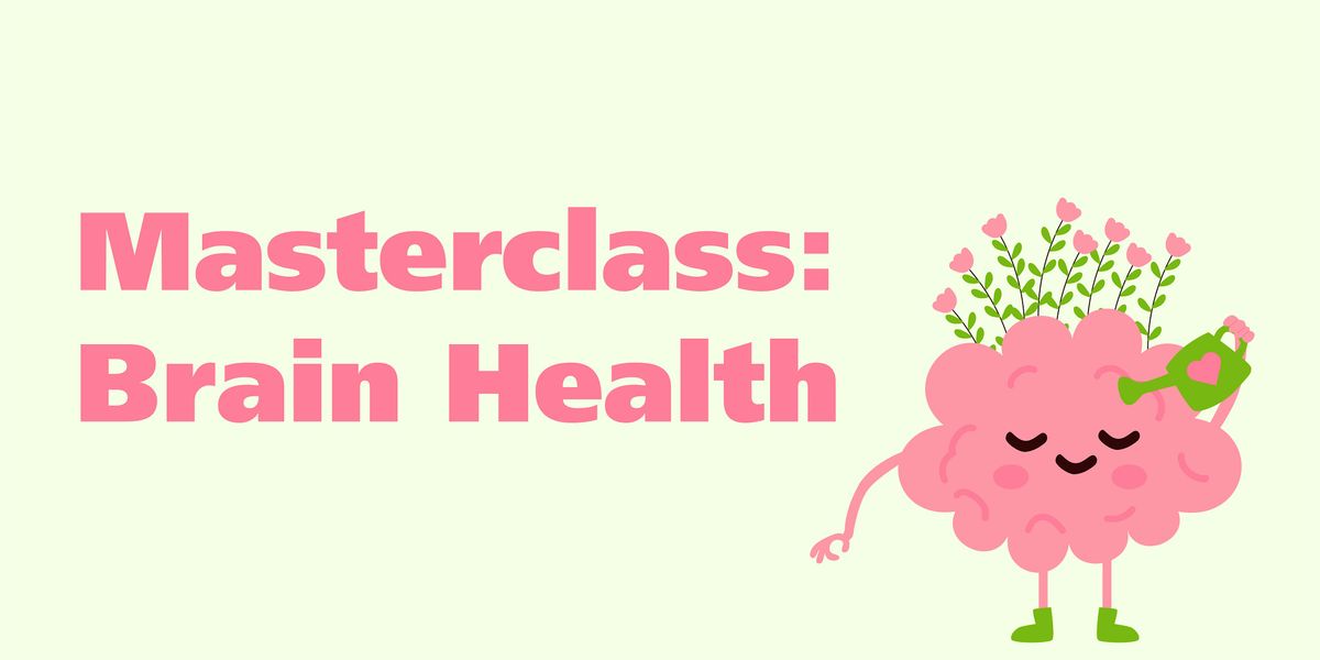 Masterclass: Brain Health, 16 May | Event in Bedford | AllEvents