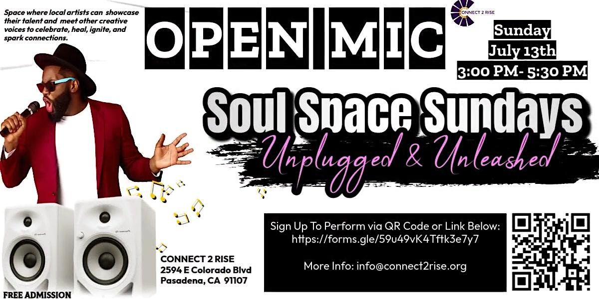 OPEN MIC: Soul Space Sundays ~ Unplugged & Unleashed, 13 July | Event in Pasadena | AllEvents