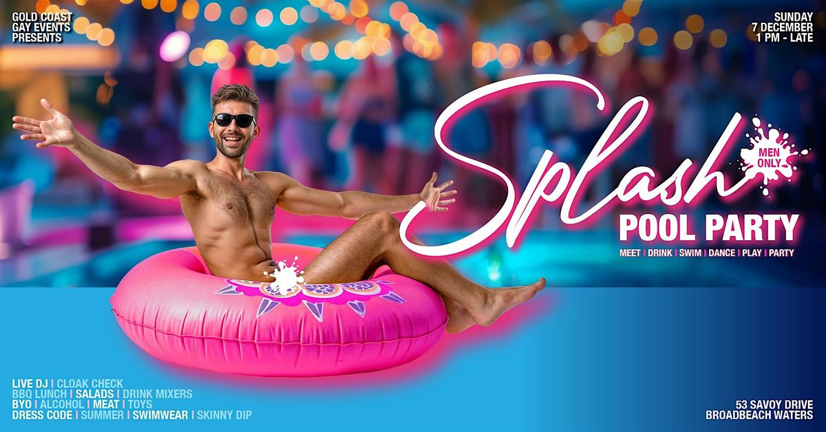SPLASH POOL PARTY, 7 December | Event in Broadbeach Waters | AllEvents