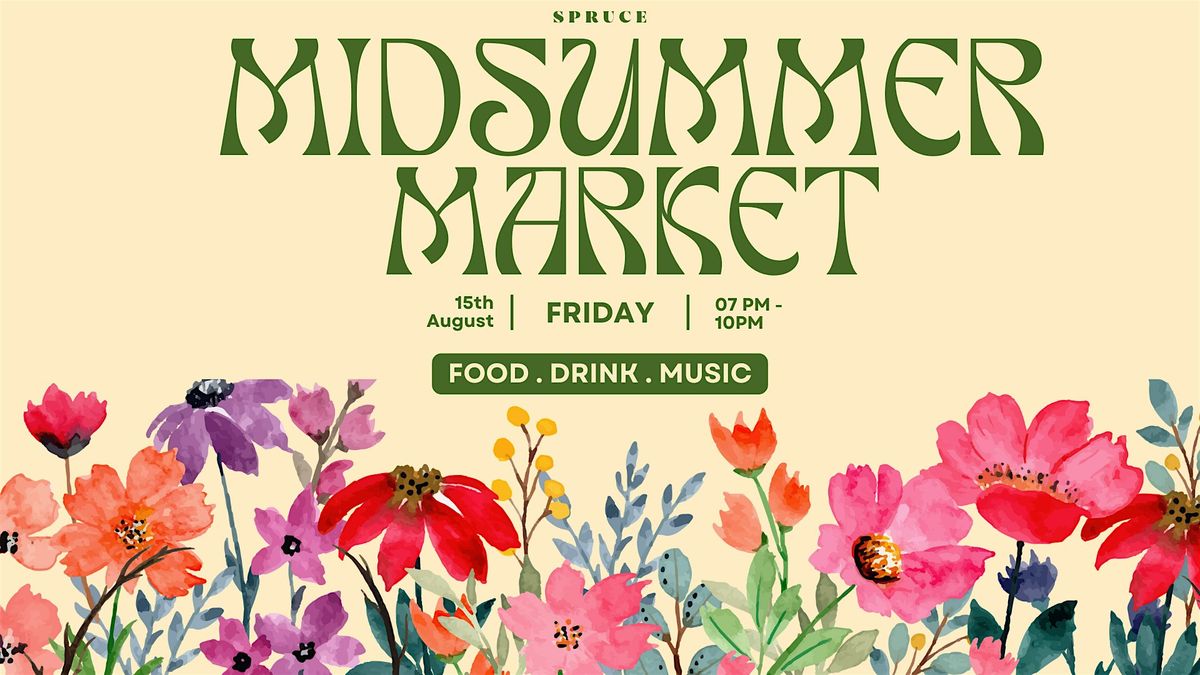 Midsummer Market hosted by Spruce, 15 August | Event in Jacksonville | AllEvents