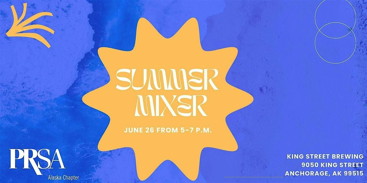 PRSA Alaska Anchorage Summer Mixer, 26 June | Event in Anchorage | AllEvents
