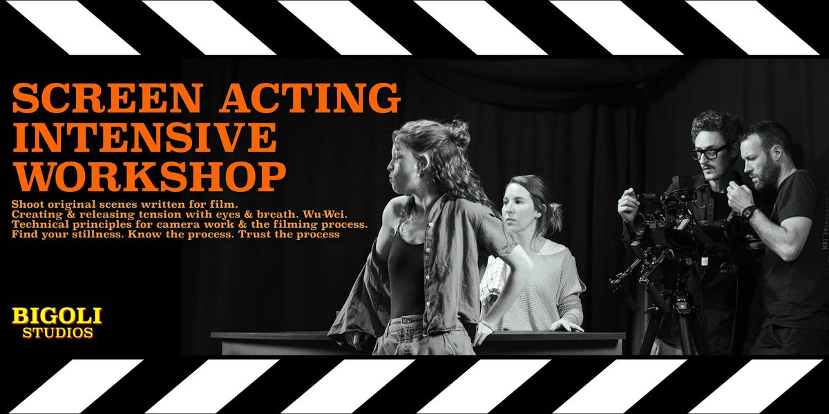 Screen Acting Intensive Barcelona | 3 Day On-Camera Workshop