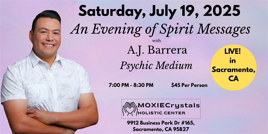 An Evening of Spirit Messages with Psychic Medium A.J. Barrera, 19 July | Event in Sacramento | AllEvents
