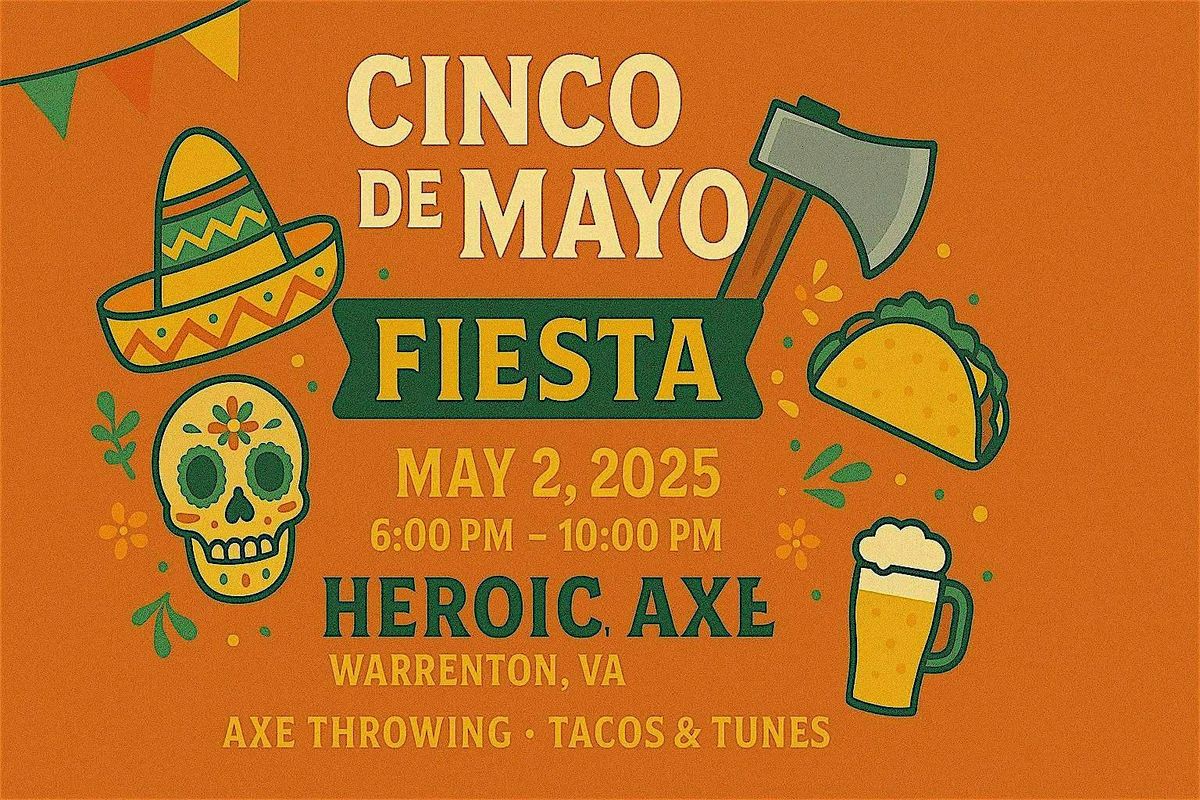 Cinco de Mayo Fiesta: Axe Throwing, Tacos,  & Tunes! | Event in Warrenton | AllEvents