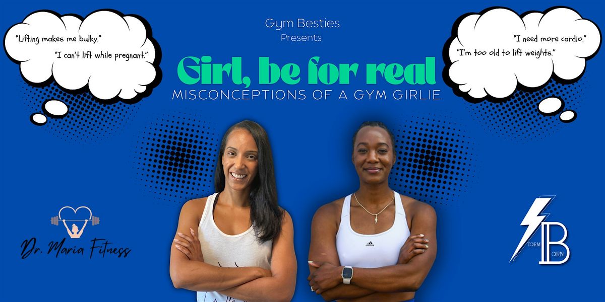 Girl Be For Real,  Misconceptions of a gym girlie, 24 August | Event in Cincinnati | AllEvents