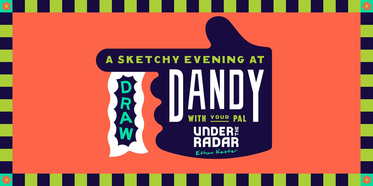 DRAW! at Dandy with Under the Radar aka Ethan Keister, 25 August | Event in Milwaukee | AllEvents