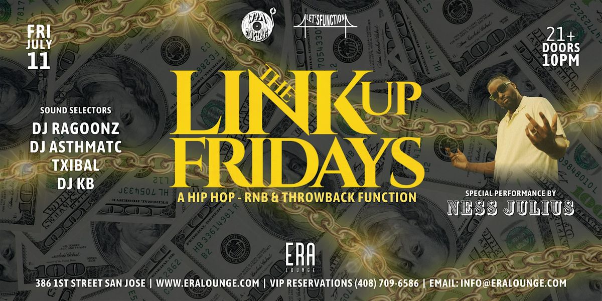 The Link Up at Era Lounge R&B & Hip-Hop Friday 07.11.25, 11 July | Event in San Jose | AllEvents