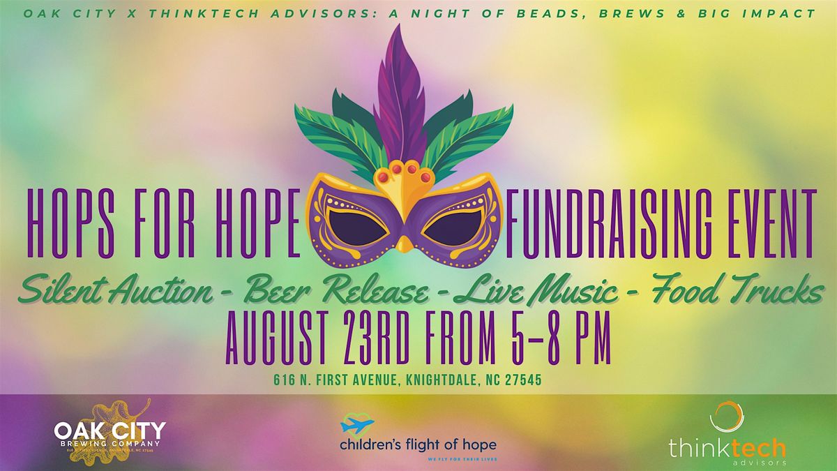 Oak City x ThinkTech Advisors Hops for Hope Fundraising Event, 23 August | Event in Knightdale | AllEvents