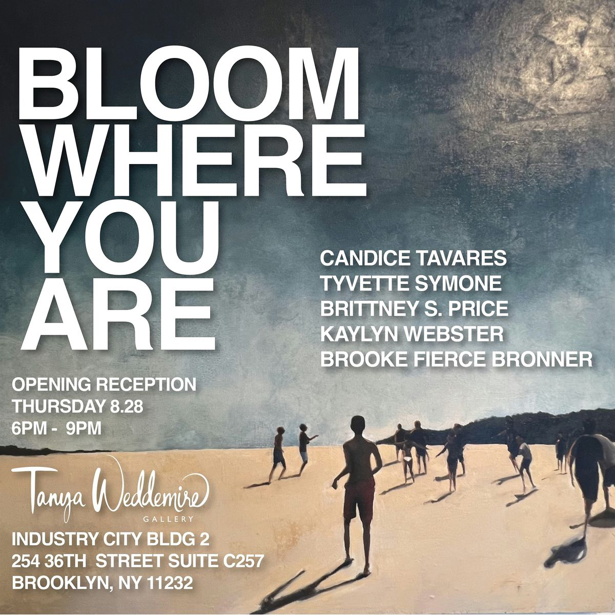 Tanya Weddemire Gallery Presents: BLOOM WHERE YOU ARE, 28 August | Event in Brooklyn | AllEvents