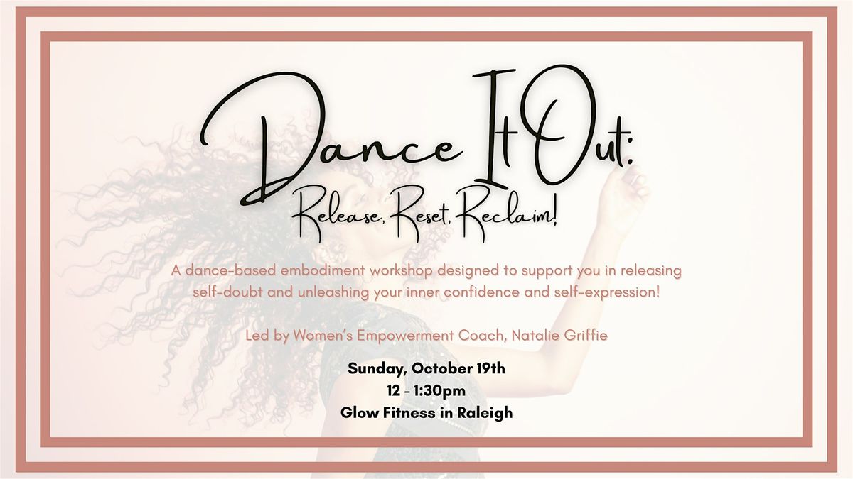 Dance It Out: Release, Reset, Reclaim!, 19 October | Event in Raleigh | AllEvents