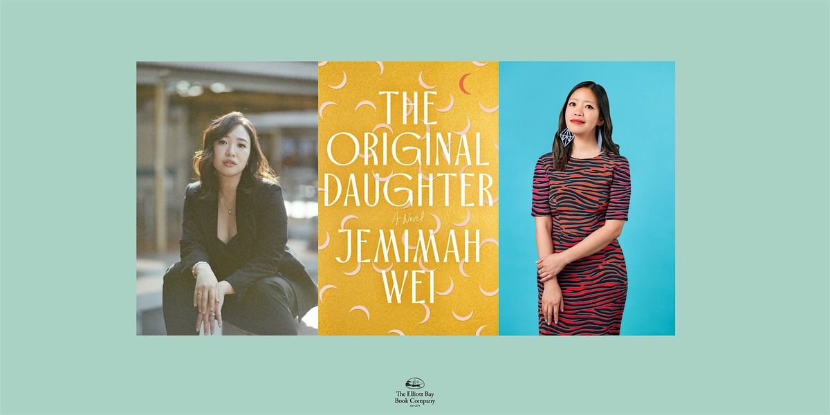 Jemimah Wei w/ Jane Wong, THE ORIGINAL DAUGHTER | Event in Seattle | AllEvents