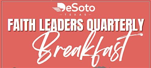 Faith Leader's Quarterly Breakfast Meeting, 23 July | Event in DeSoto | AllEvents