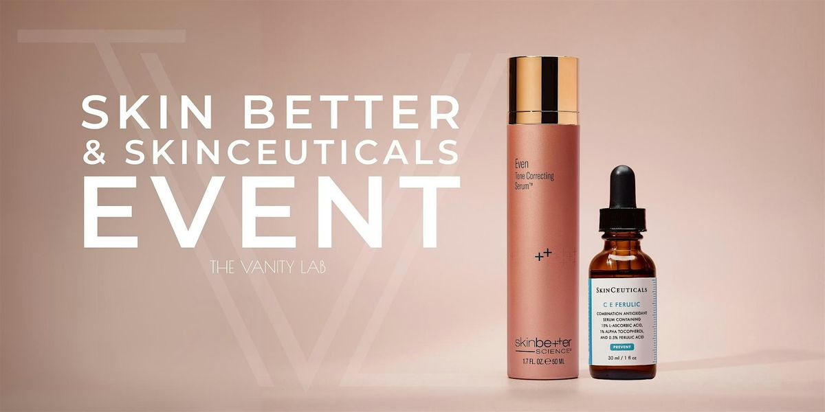 SKINBETTER & SKINCEUTICALS  x TVL Event - EDMONTON, 7 August | Event in Edmonton | AllEvents