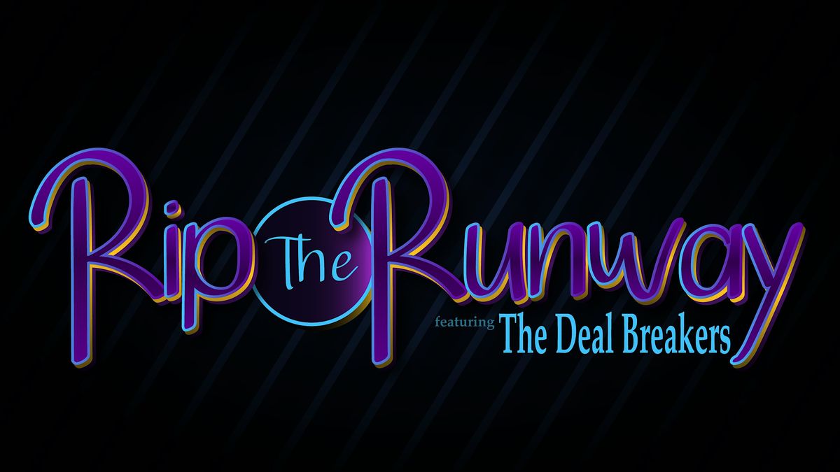 Rip the Runway The Experience featuring the Deal Breakers, 27 July | Event in Columbus | AllEvents
