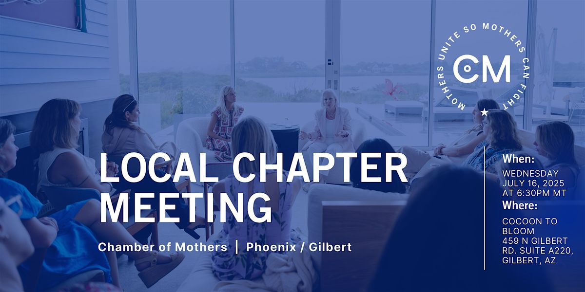 PHOENIX/GILBERT - Chamber of Mothers Local Chapter Meeting, 16 July | Event in Gilbert | AllEvents