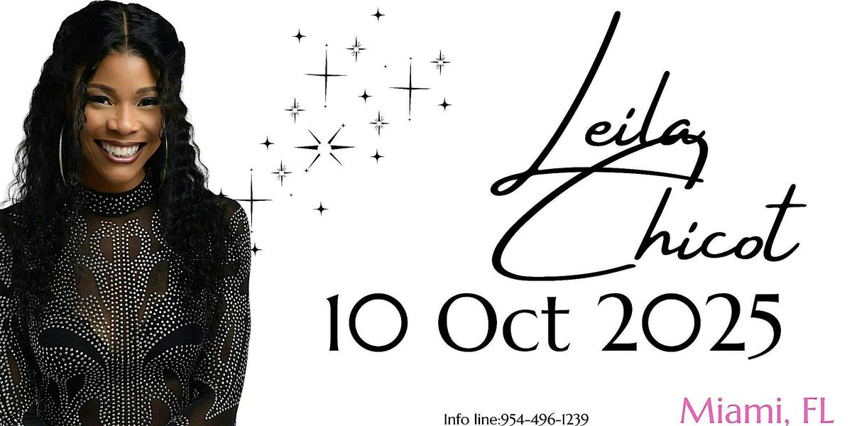 LEILA CHICOT LIVE IN MIAMI 10 OCT 2025, 10 October | Event in Miramar | AllEvents