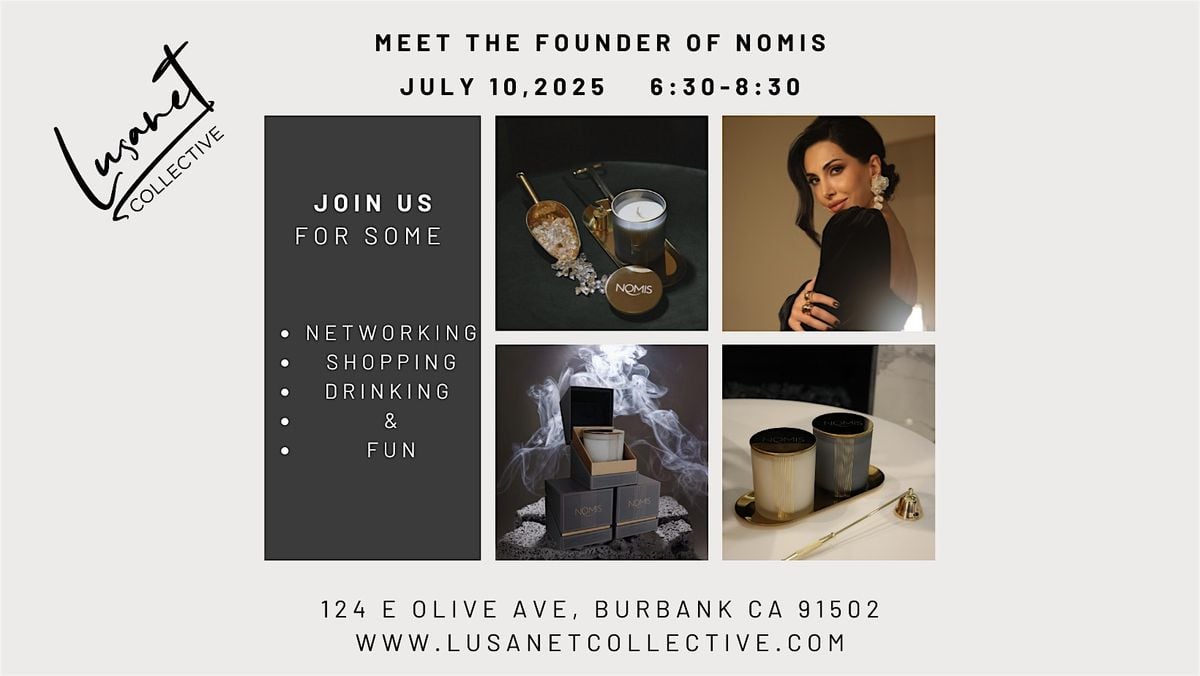 Meet the founder of Nomis at Lusanet Collective, 10 July | Event in Burbank | AllEvents
