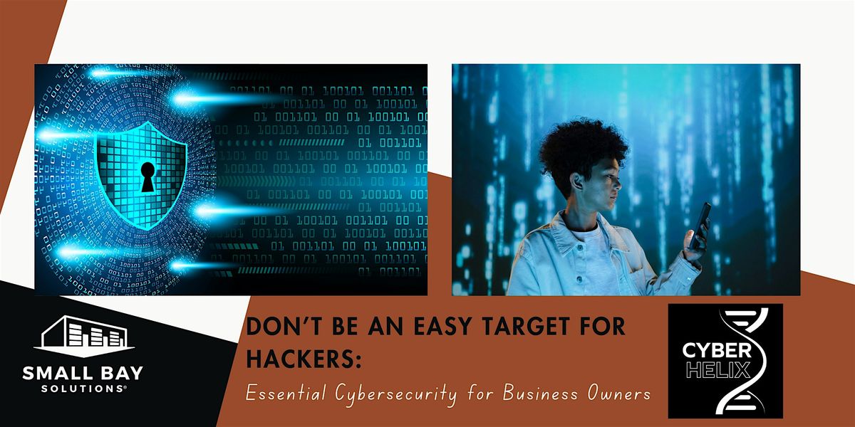 Don’t be a target for hackers: Essential Cybersecurity for Business Owners, 23 July | Event in Springdale