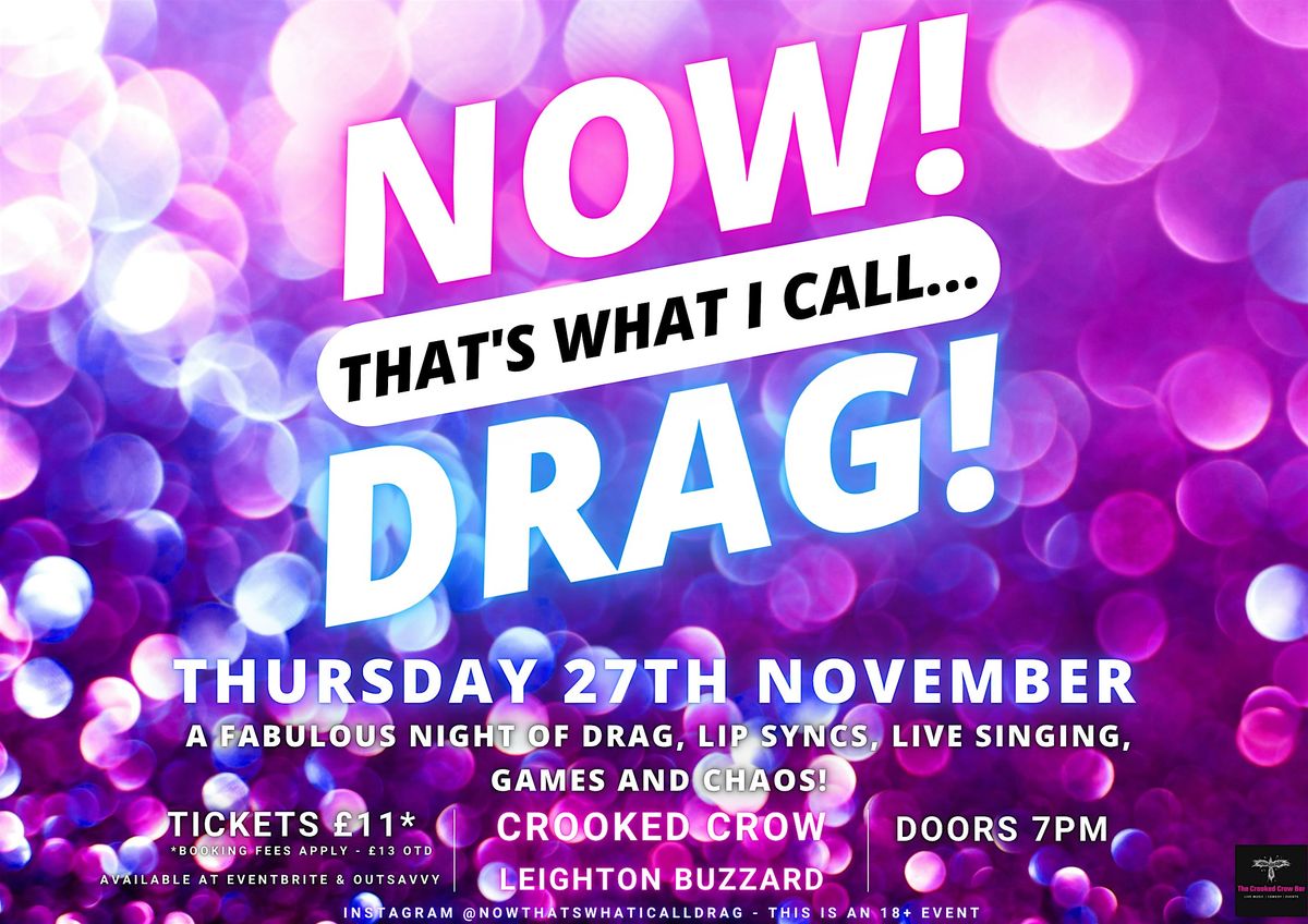 NOW! That's What I Call...DRAG! Leighton Buzzard!, 27 November | Event in Leighton Buzzard | AllEvents
