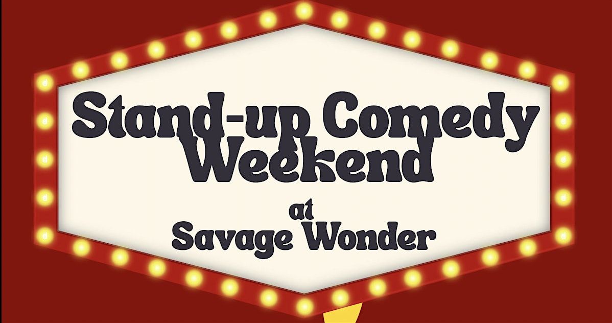 Stand-Up Weekends at Savage Wonder | Event in Beacon | AllEvents
