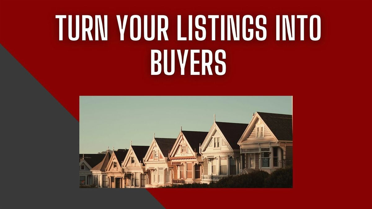 Turn Your Listings into Buyers, 21 August | Event in Orland Park | AllEvents