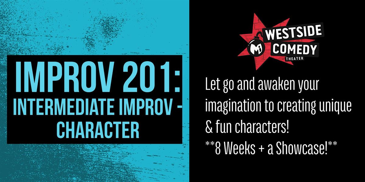 IMPROV 201: Intermediate Improv - Character (Mondays), 16 June | Event in Santa Monica | AllEvents