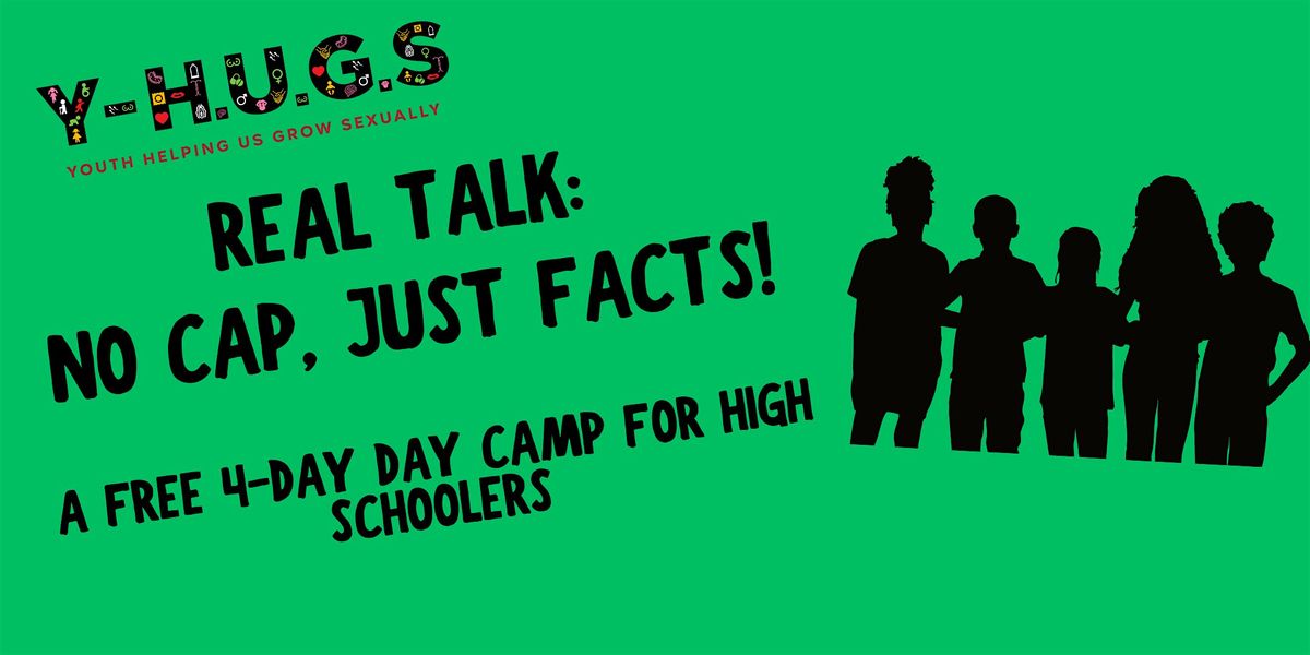 REAL TALK: NO CAP, JUST FACTS HIGH SCHOOL SUMMER CAMP, 18 August | Event in Mount Rainier | AllEvents