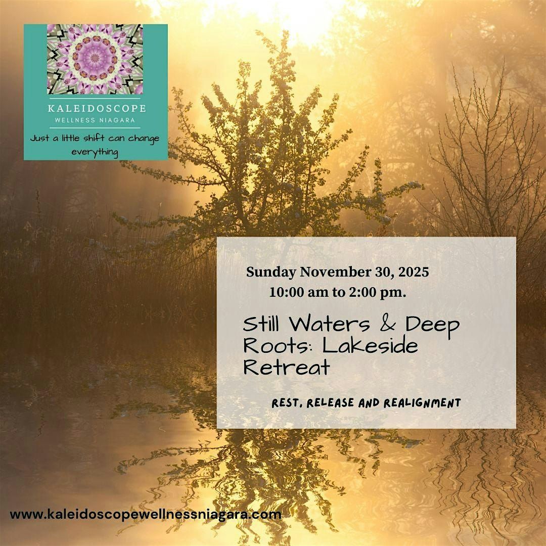 Still Waters & Deep Roots: A Retreat for Rest & Renewal, 30 November | AllEvents