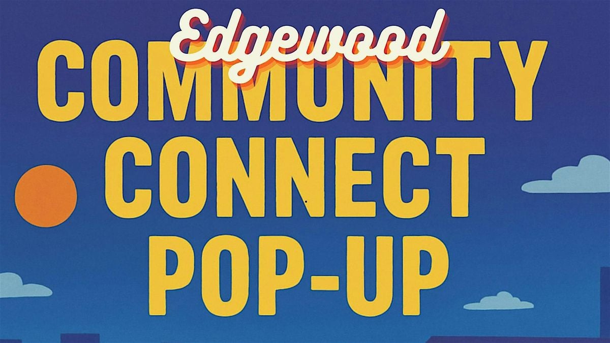 Edgewood Community Connect Pop-Up & Simon Says Showdown!, 16 August | Event in Atlanta | AllEvents