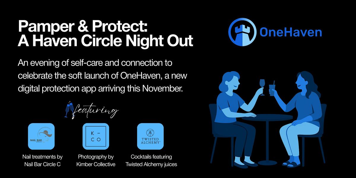 Pamper & Protect: A Haven Circle Night Out, 8 October | Event in Austin | AllEvents