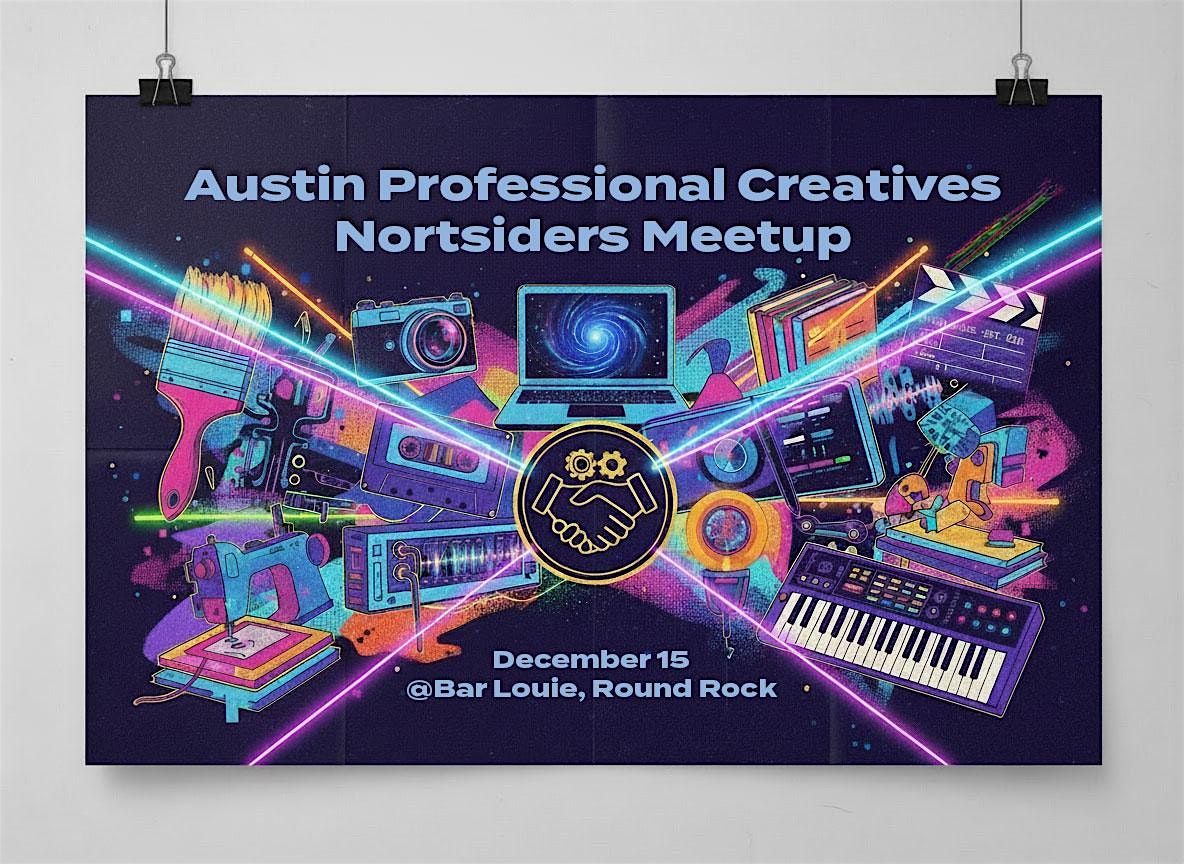 Austin Professional Creatives - North Siders December Meetup, 15 December | Event in Round Rock | AllEvents