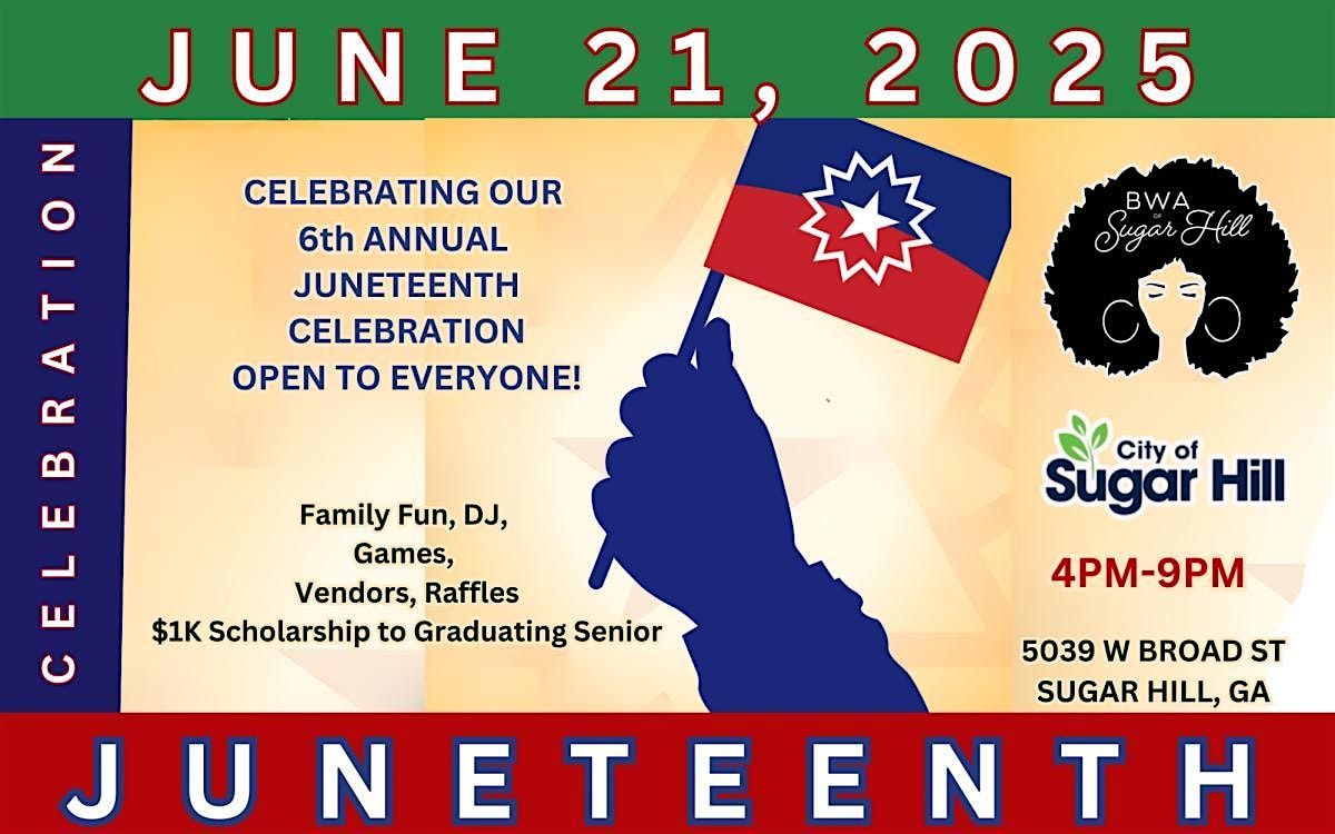 BWASH 6th Annual Juneteenth Celebration, 21 June | Event in Sugar Hill | AllEvents