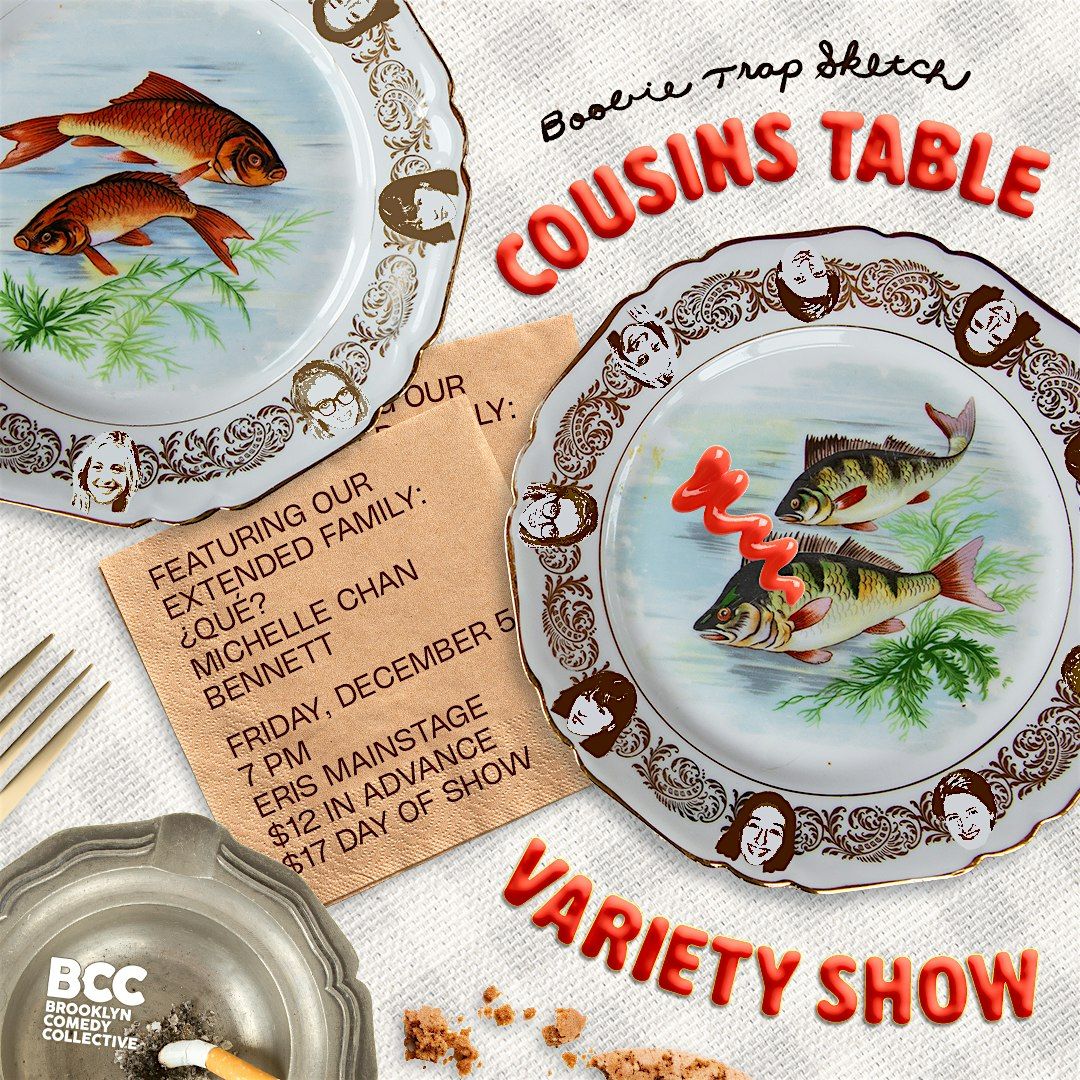 BOOBIE TRAP SKETCH: COUSINS TABLE, 5 December | Event in Brooklyn | AllEvents