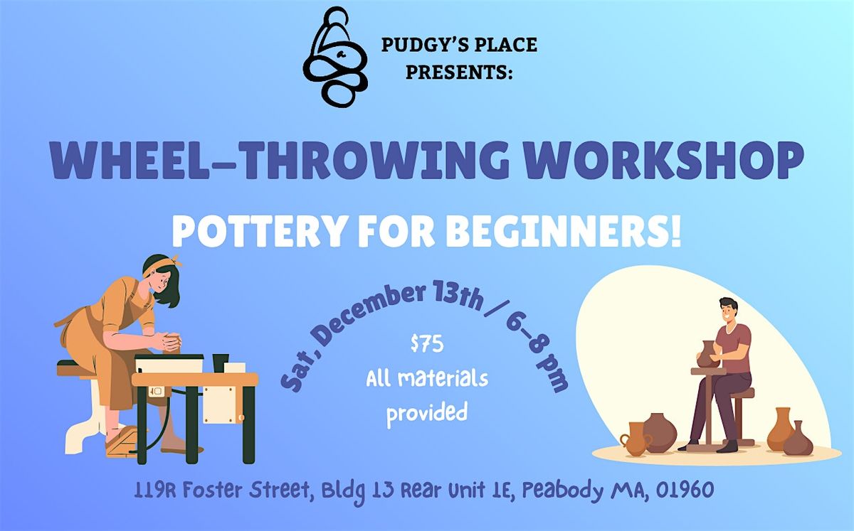 Pottery Workshop - Wheel Throwing! (12/13; 6-8pm) Craft Art Night!, 13 December | Event in Peabody | AllEvents