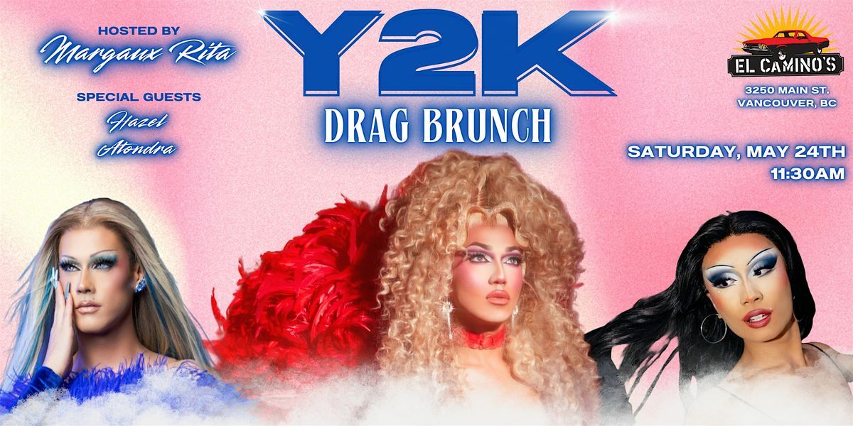 Y2K Drag Brunch, 24 May | Event in Vancouver | AllEvents